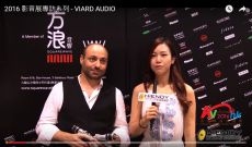 2016 影音展專訪系列 - VIARD AUDIO